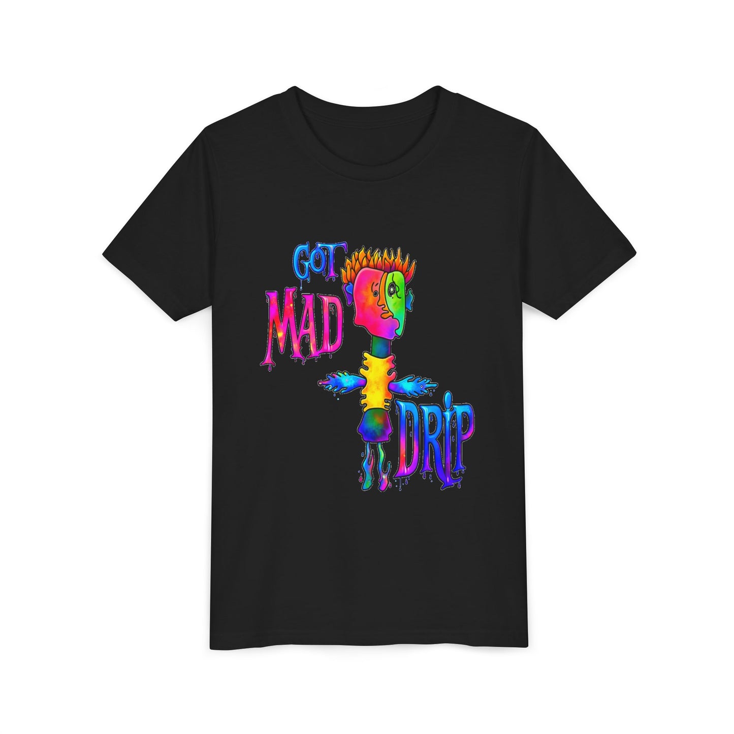 GOT MAD DRIP